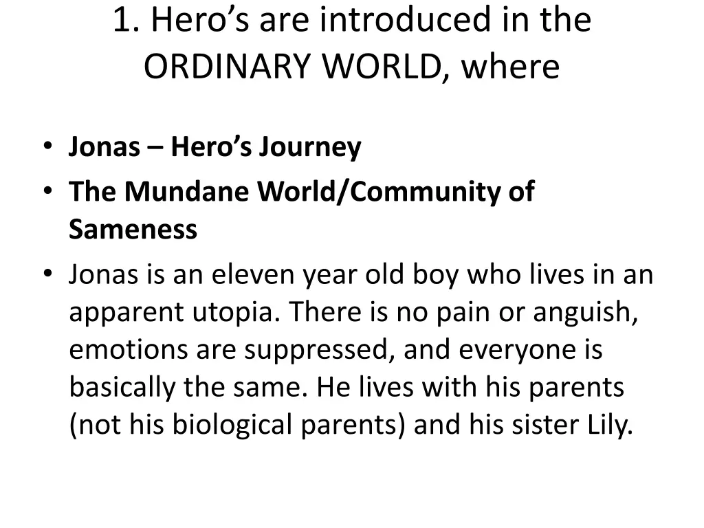 1 hero s are introduced in the ordinary world