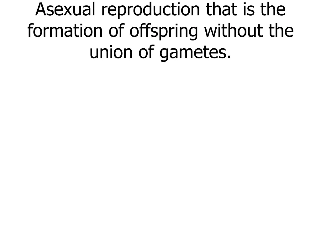 asexual reproduction that is the formation