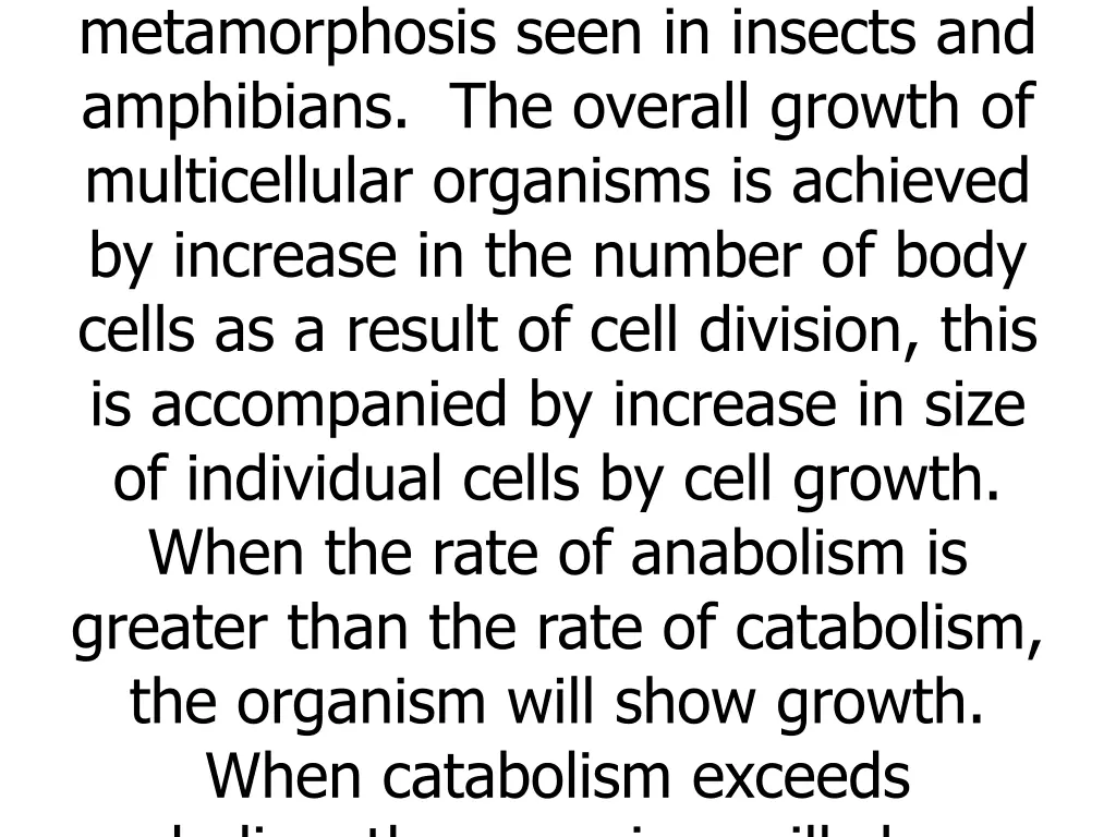 profound changes called metamorphosis seen