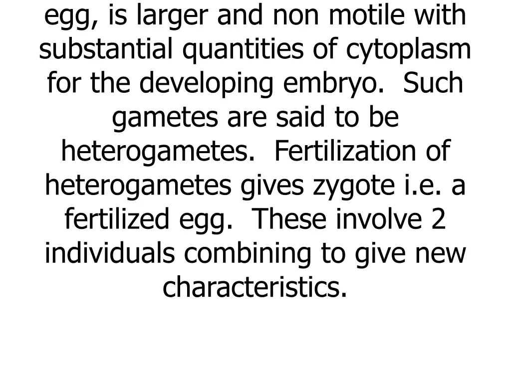 the egg the female gamete the egg is larger