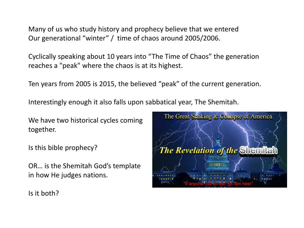 many of us who study history and prophecy believe