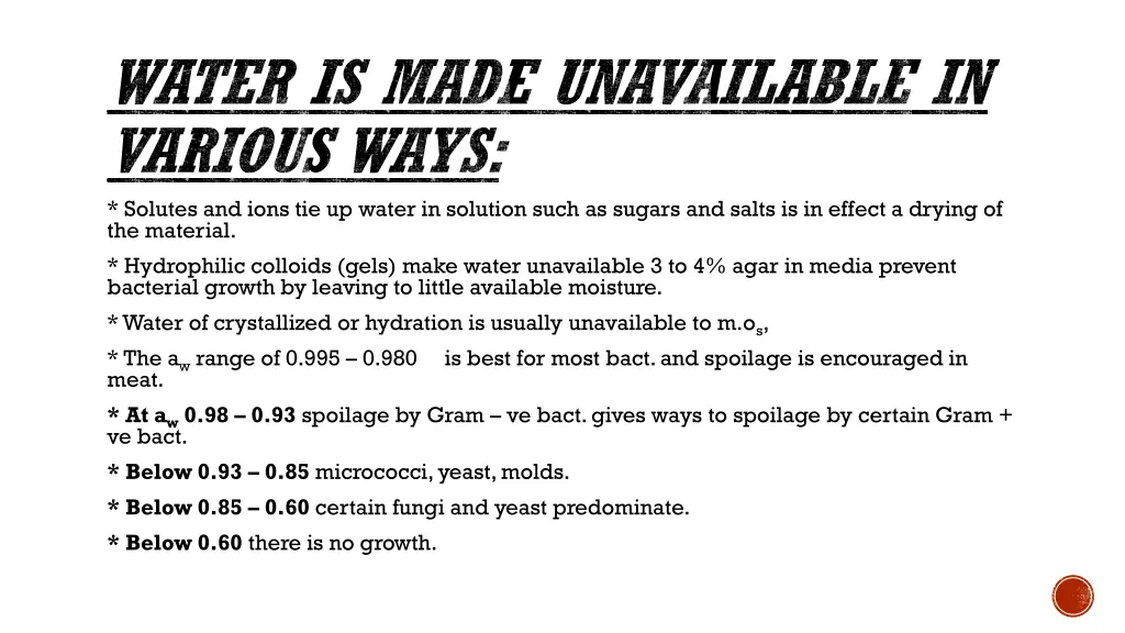 water is made unavailable in various ways solutes