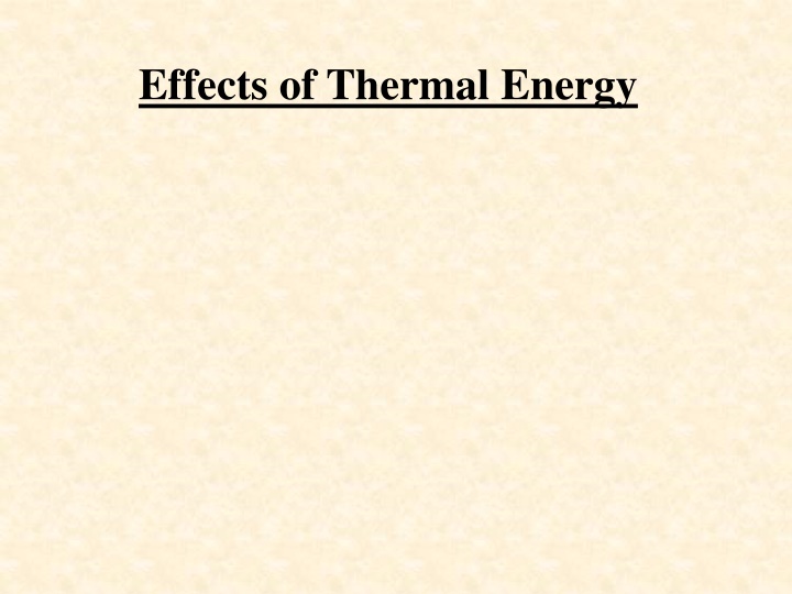 effects of thermal energy