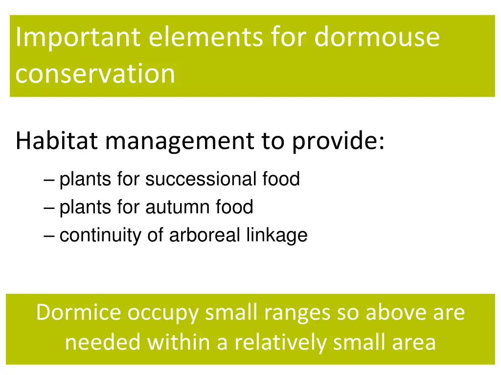 important elements for dormouse conservation