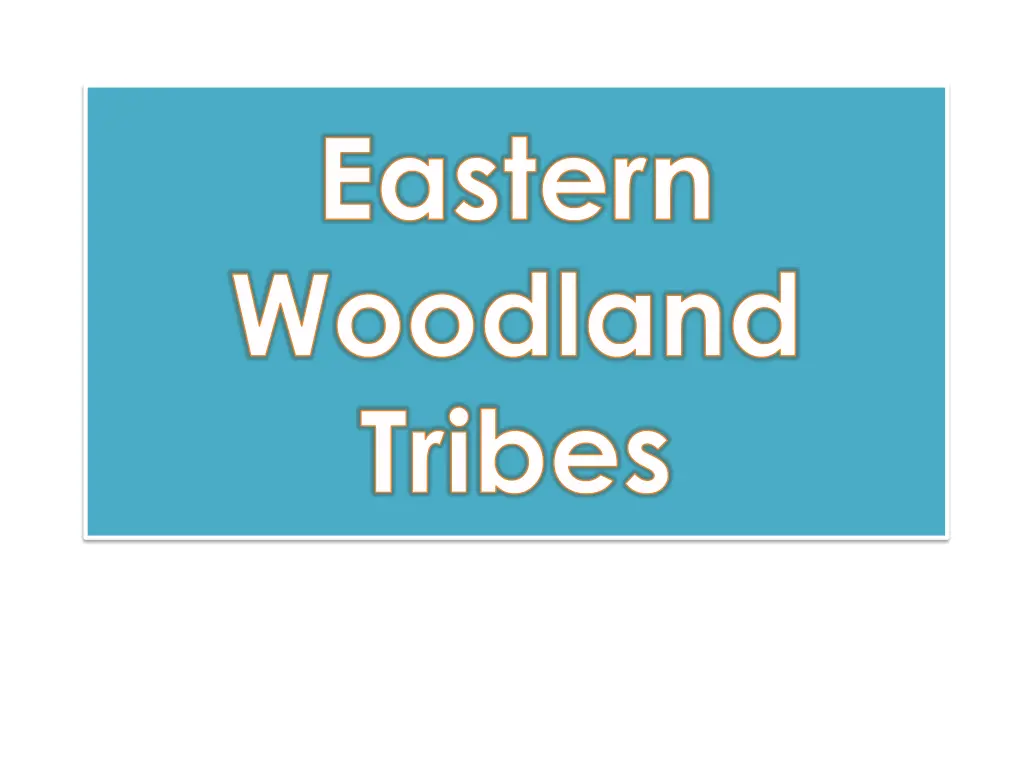 eastern woodland tribes