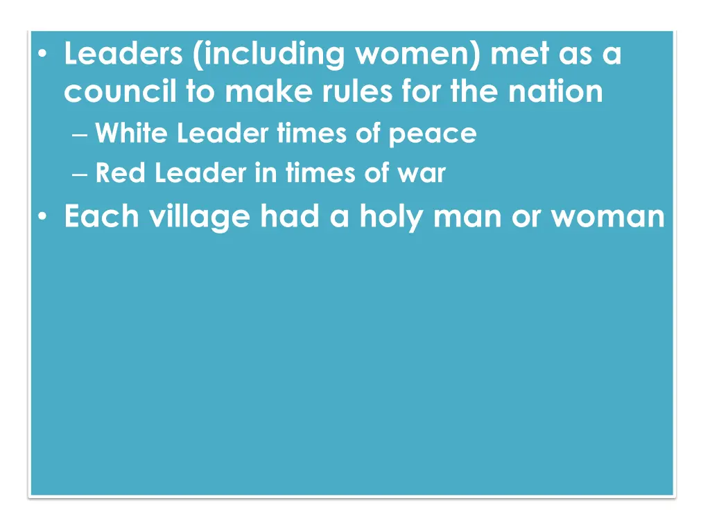 leaders including women met as a council to make