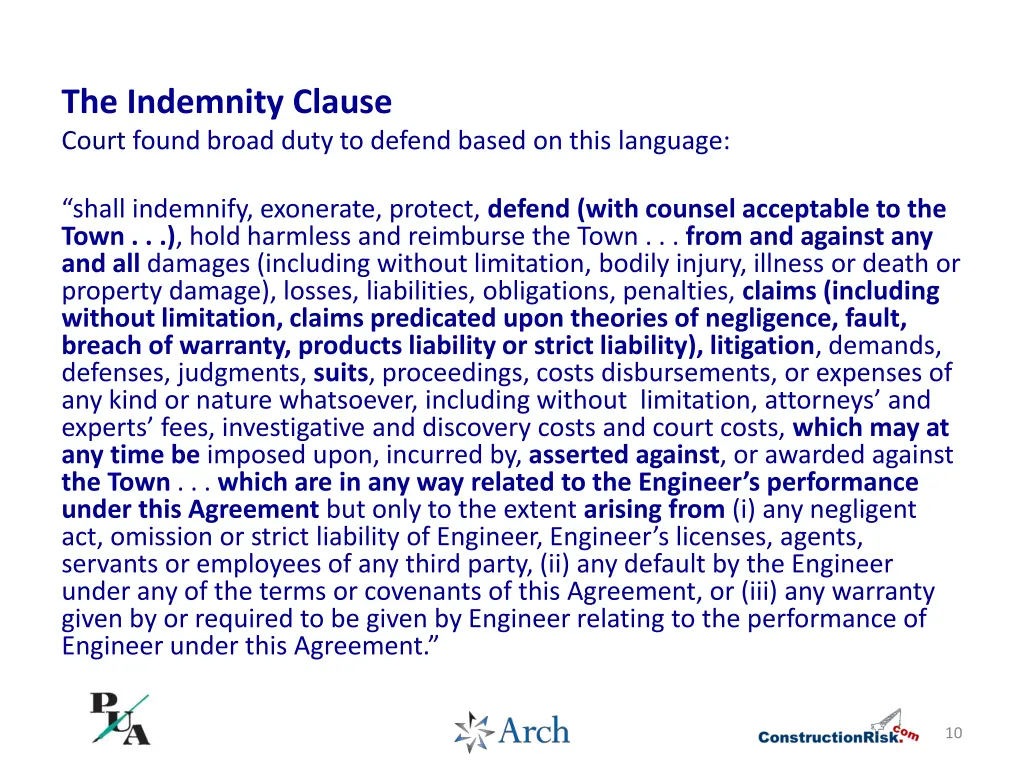 the indemnity clause court found broad duty