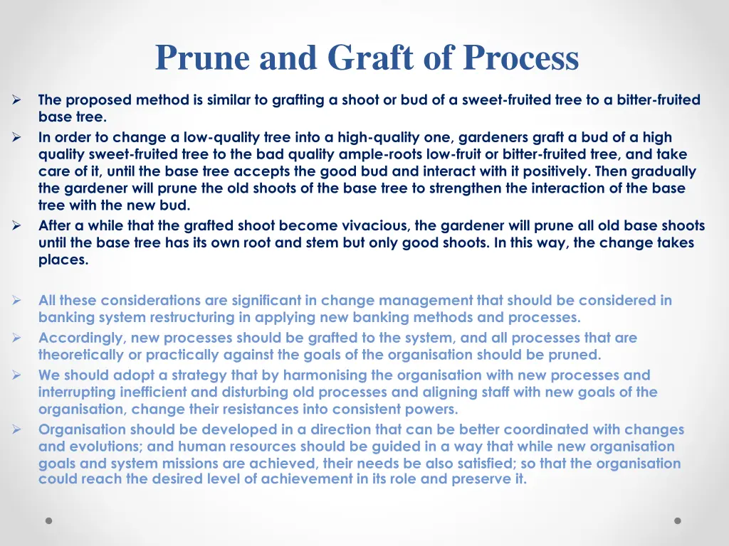 prune and graft of process