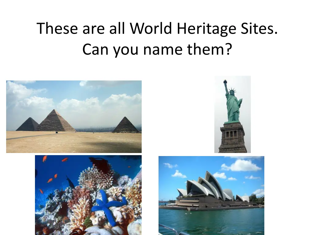 these are all world heritage sites can you name