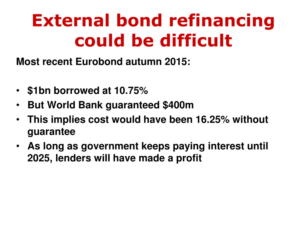 external bond refinancing could be difficult