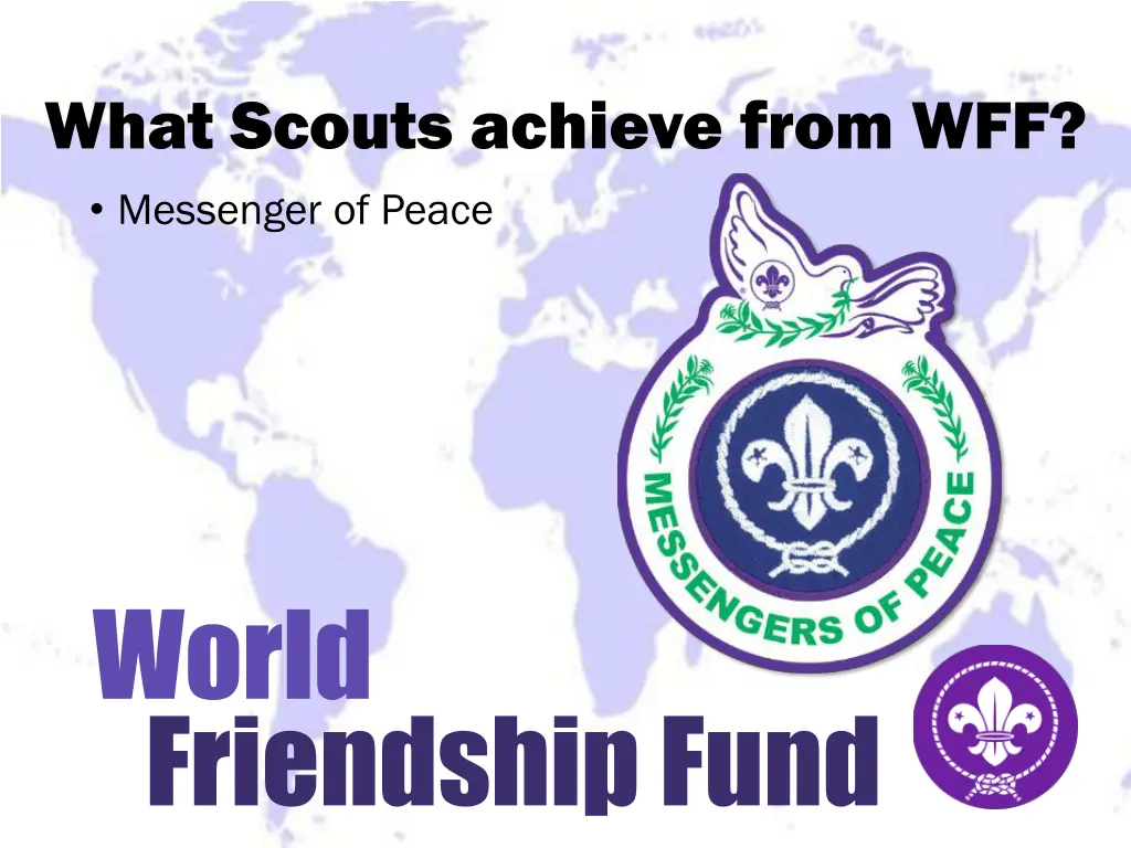 what scouts achieve from wff messenger of peace