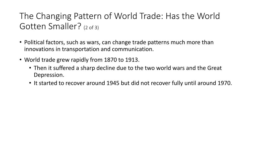 the changing pattern of world trade has the world 1