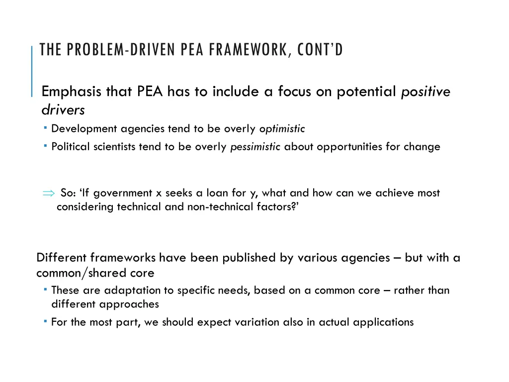 the problem driven pea framework cont d