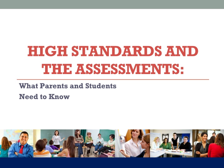 high standards and the assessments