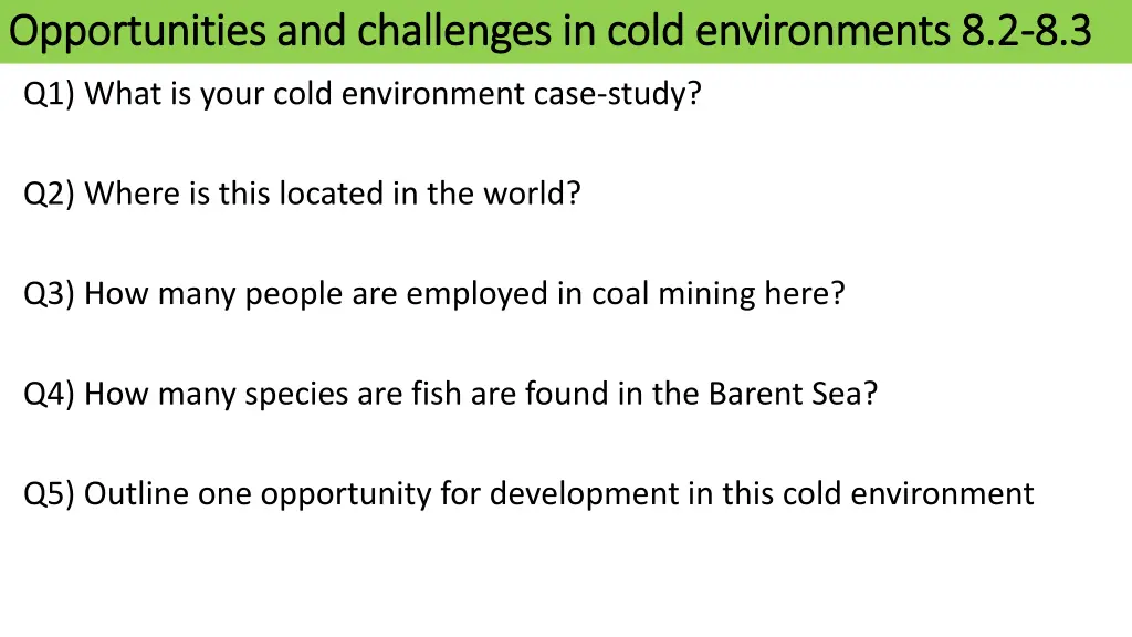 opportunities and challenges in cold environments