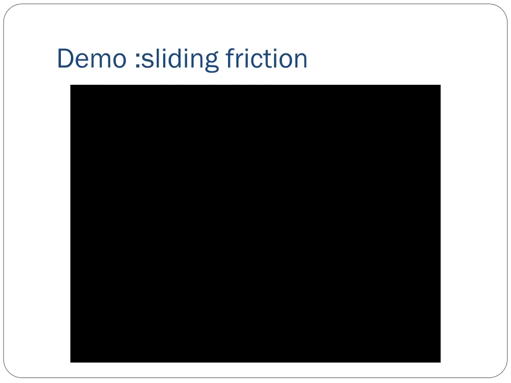 demo sliding friction