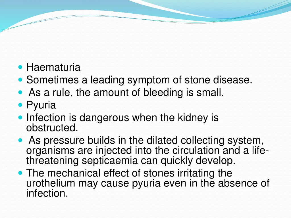 haematuria sometimes a leading symptom of stone