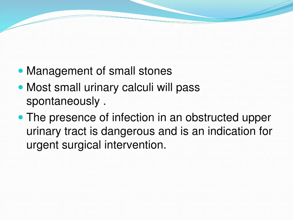 management of small stones most small urinary