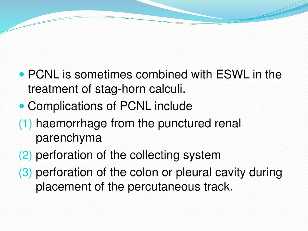 pcnl is sometimes combined with eswl