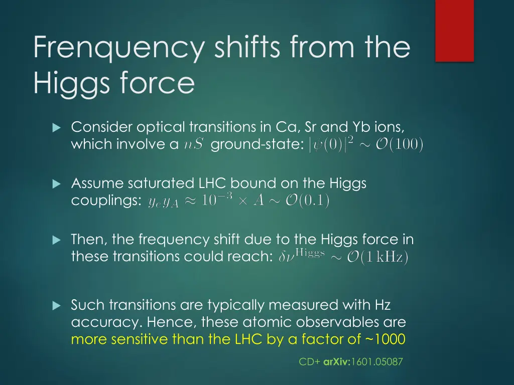 frenquency shifts from the higgs force 2