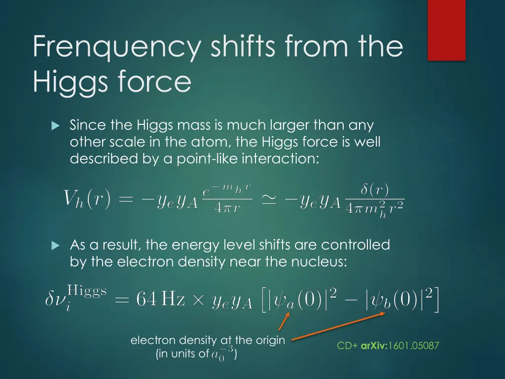 frenquency shifts from the higgs force