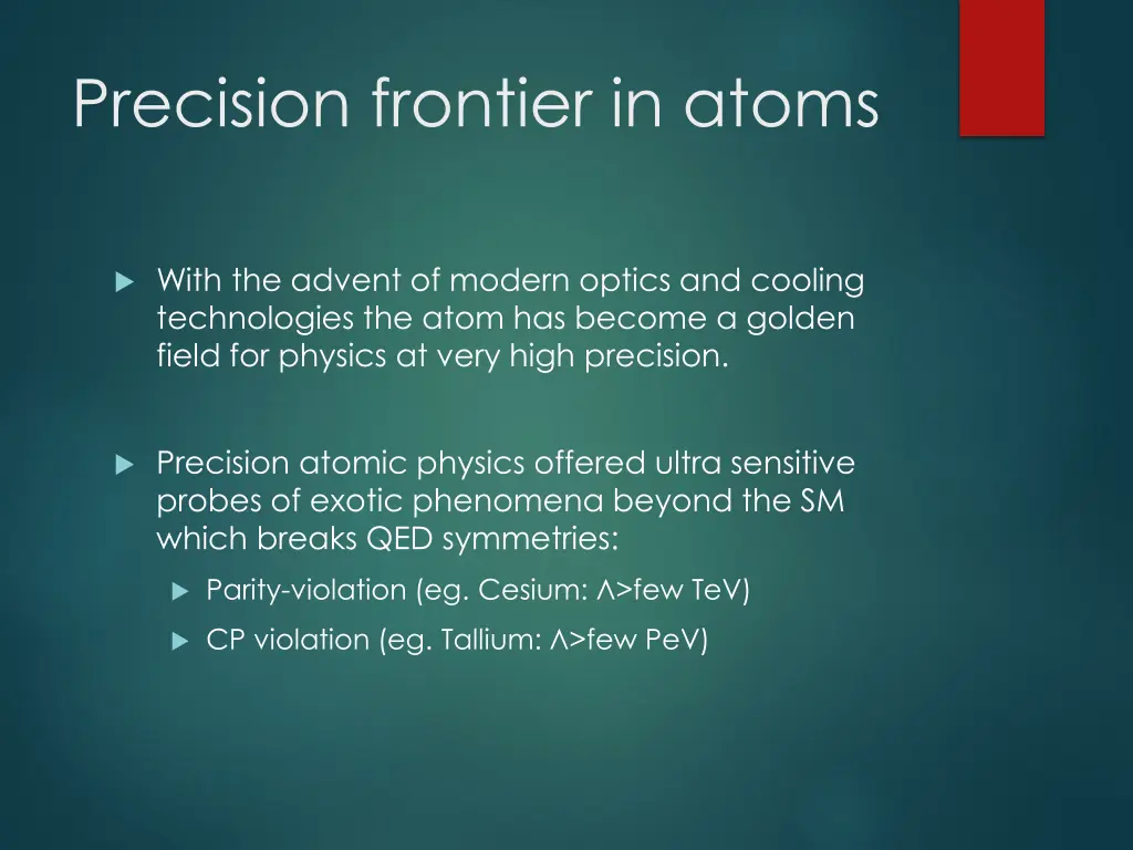 precision frontier in atoms