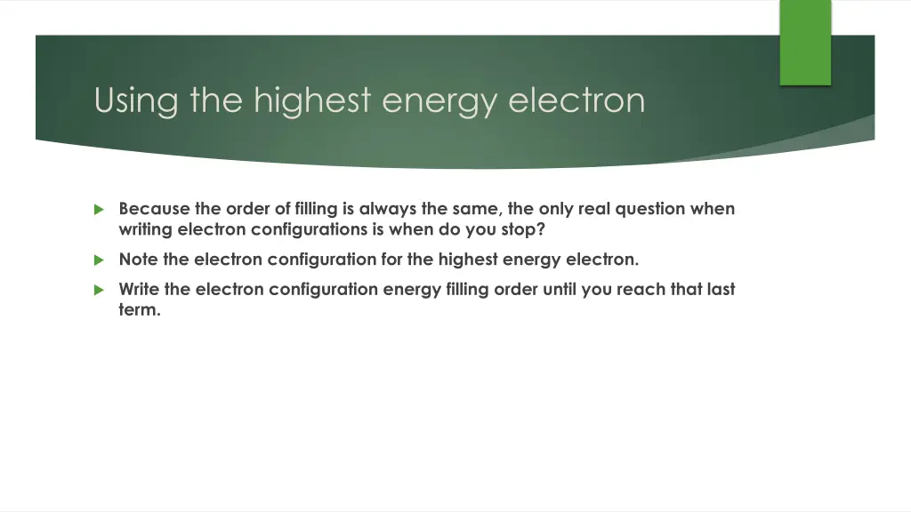 using the highest energy electron