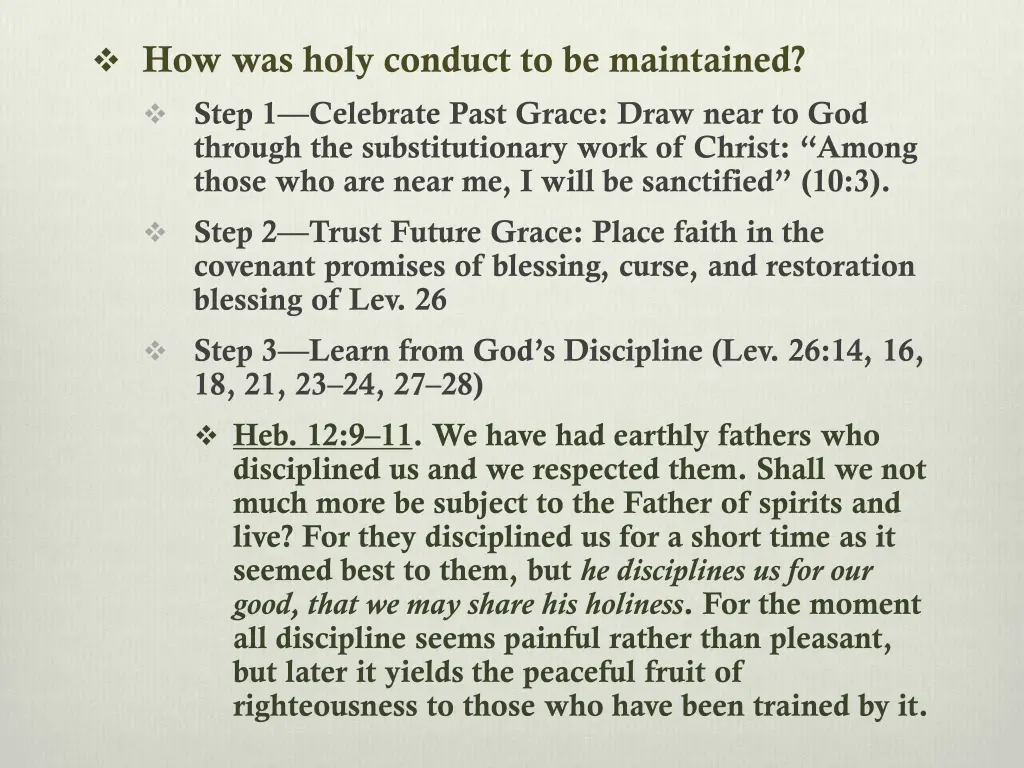 how was holy conduct to be maintained