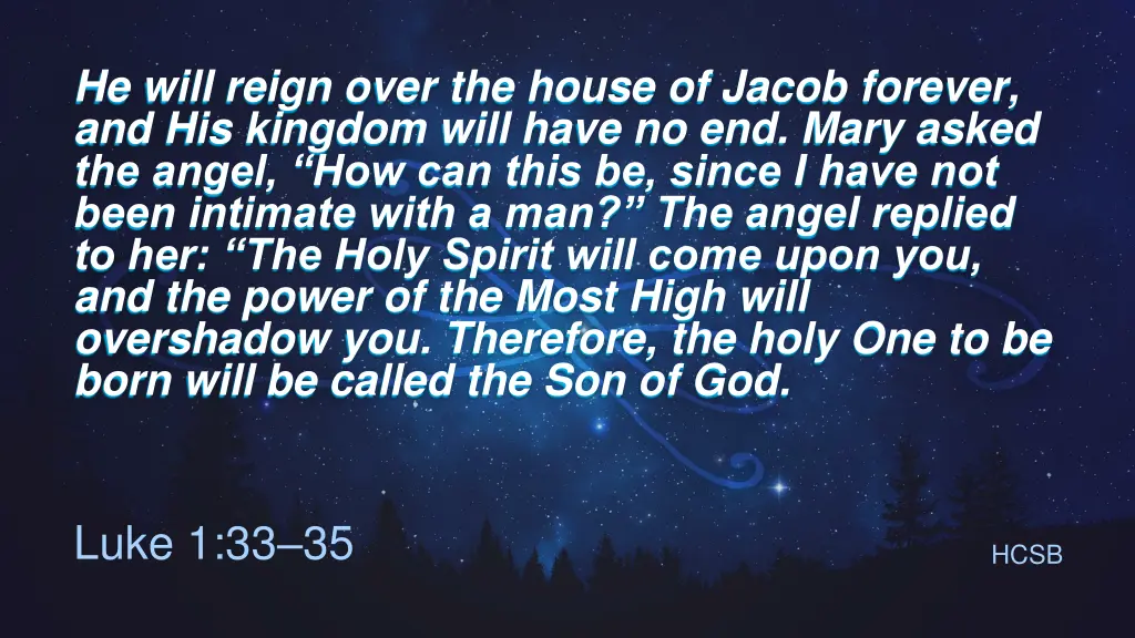 he will reign over the house of jacob forever