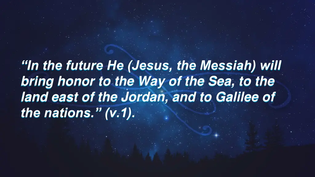 in the future he jesus the messiah will bring