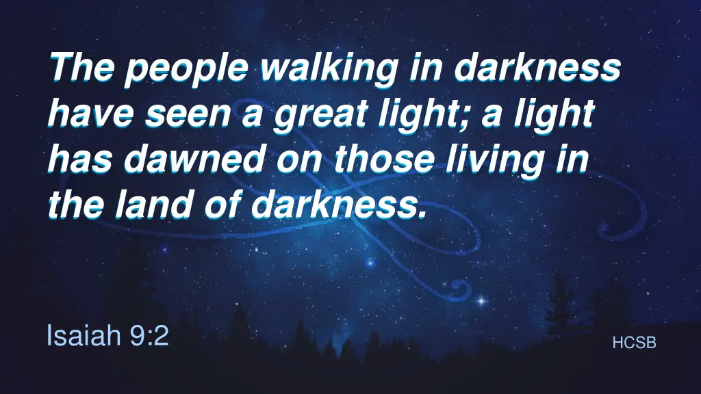 the people walking in darkness have seen a great 1