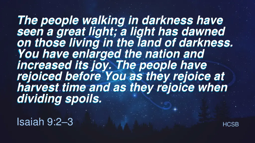 the people walking in darkness have seen a great