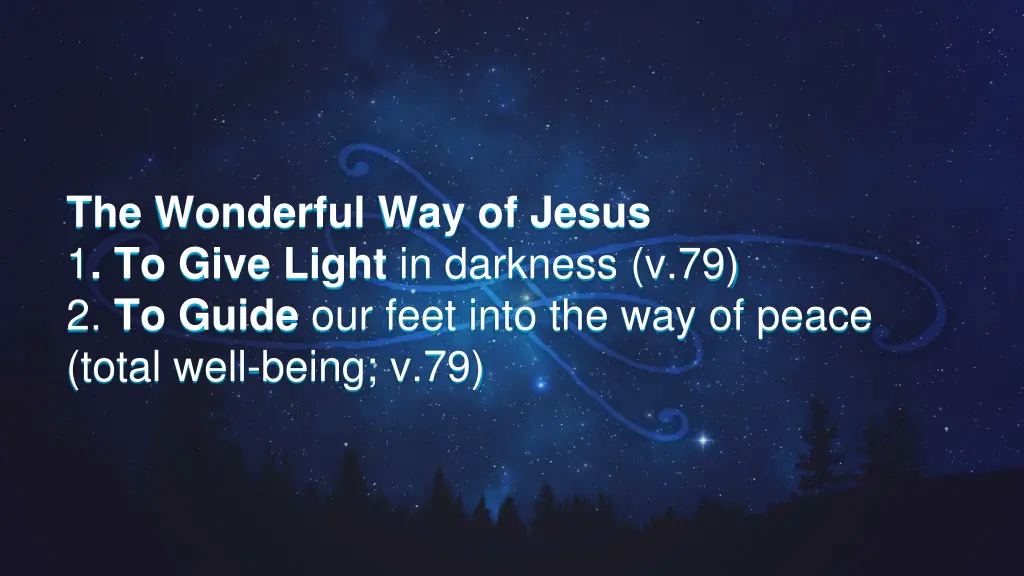 the wonderful way of jesus 1 to give light