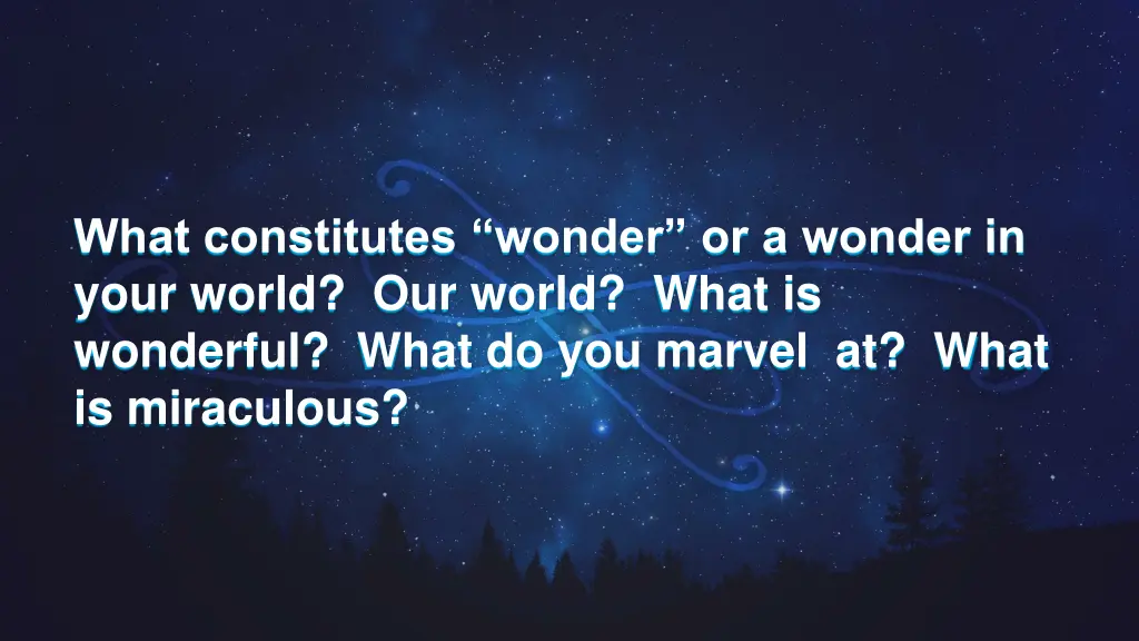 what constitutes wonder or a wonder in your world