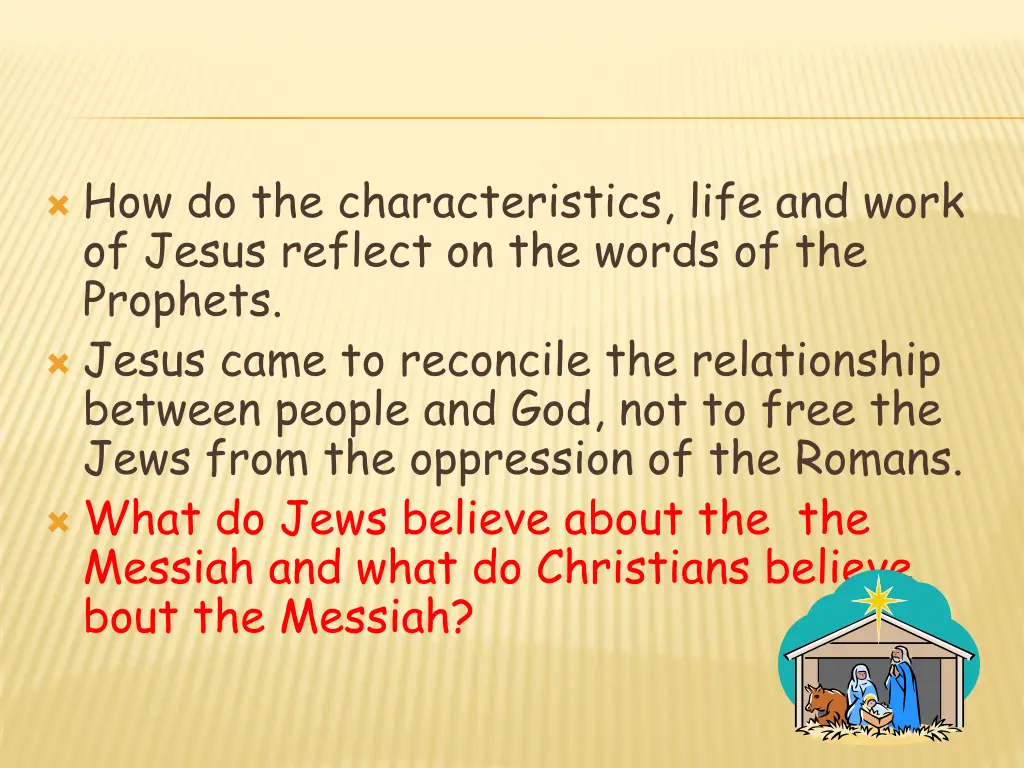 how do the characteristics life and work of jesus