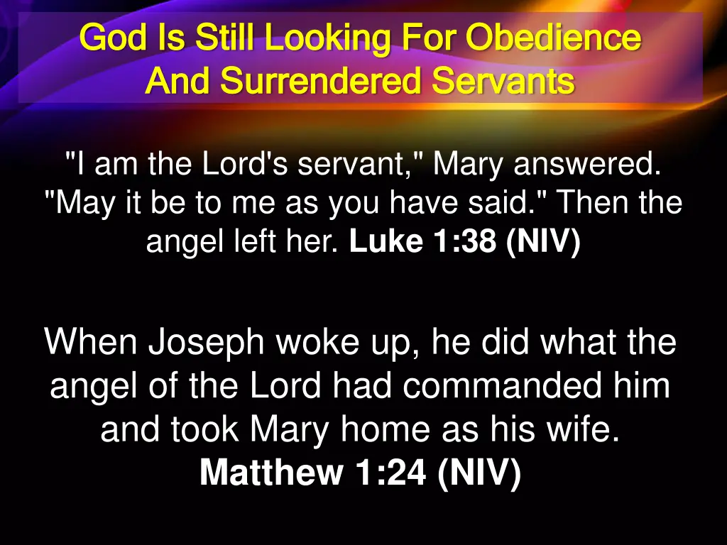 god is still looking for obedience god is still