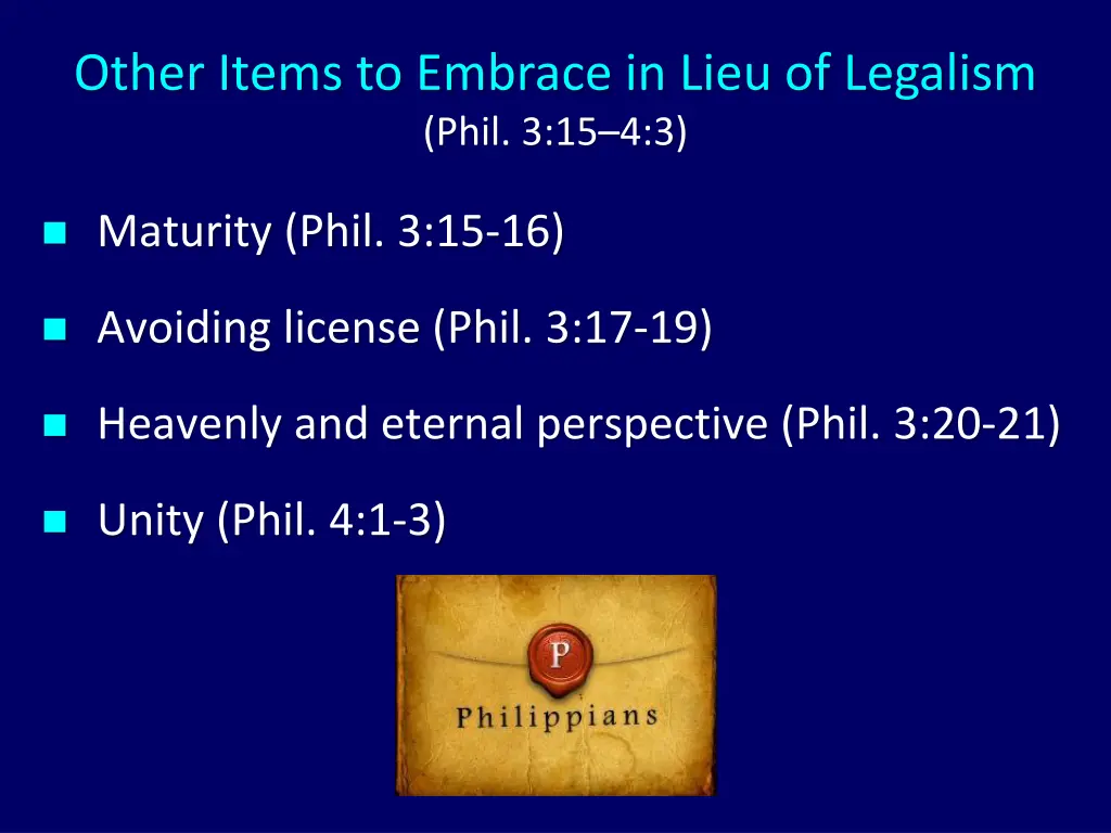 other items to embrace in lieu of legalism phil 5