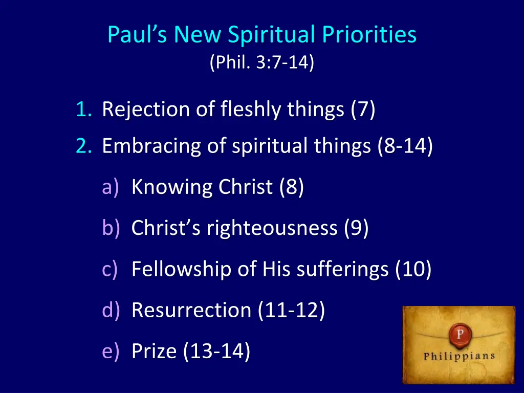 paul s new spiritual priorities phil 3 7 14