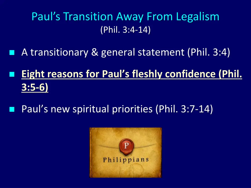 paul s transition away from legalism phil 3 4 14 2