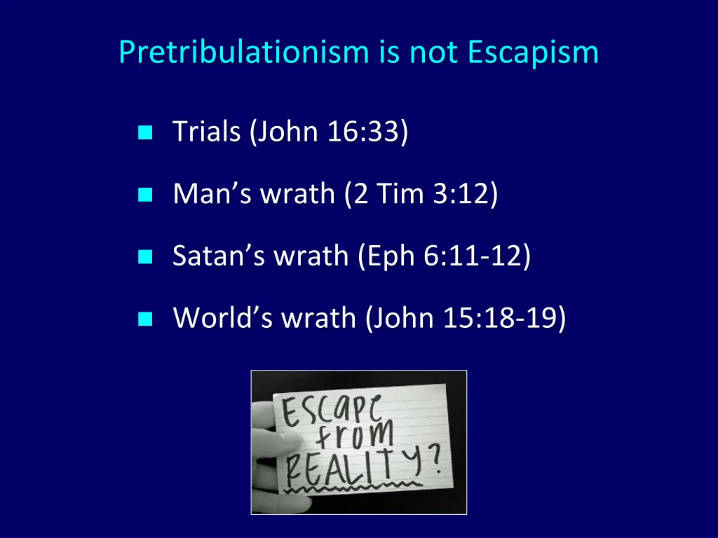 pretribulationism is not escapism