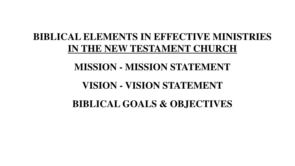 biblical elements in effective ministries