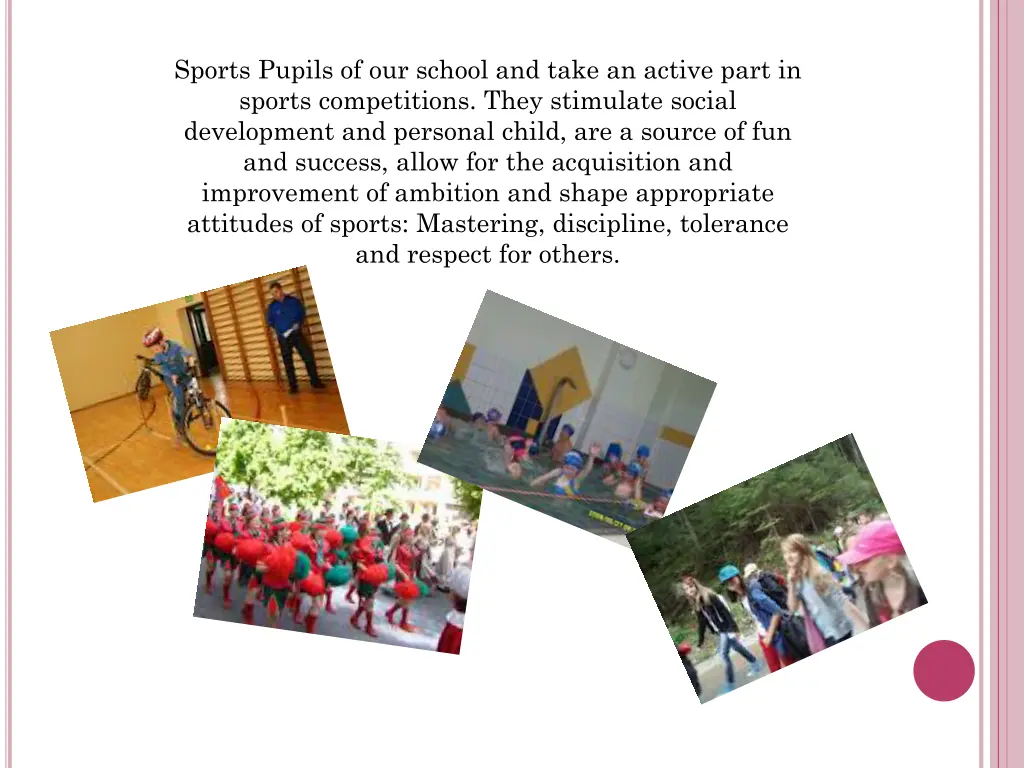 sports pupils of our school and take an active