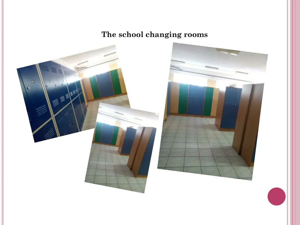 the school changing rooms