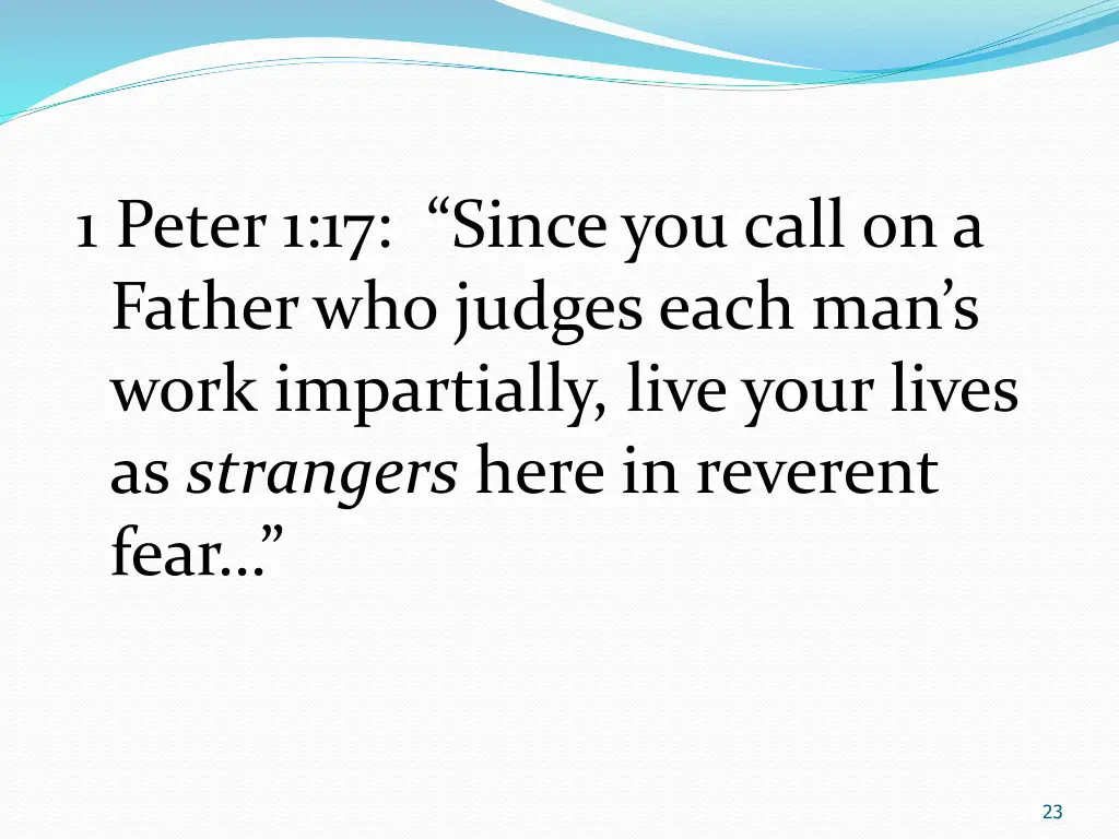 1 peter 1 17 since you call on a father