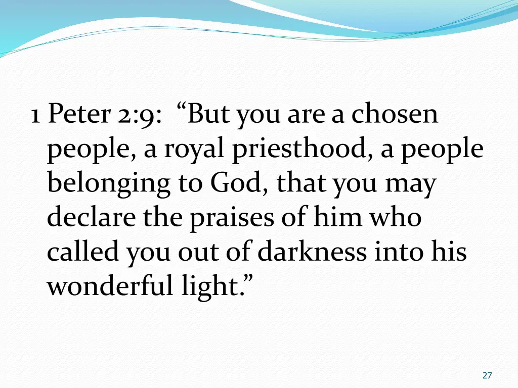 1 peter 2 9 but you are a chosen people a royal