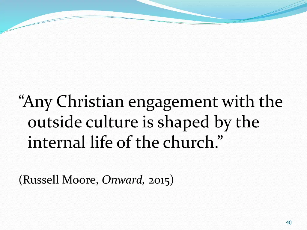 any christian engagement with the outside culture