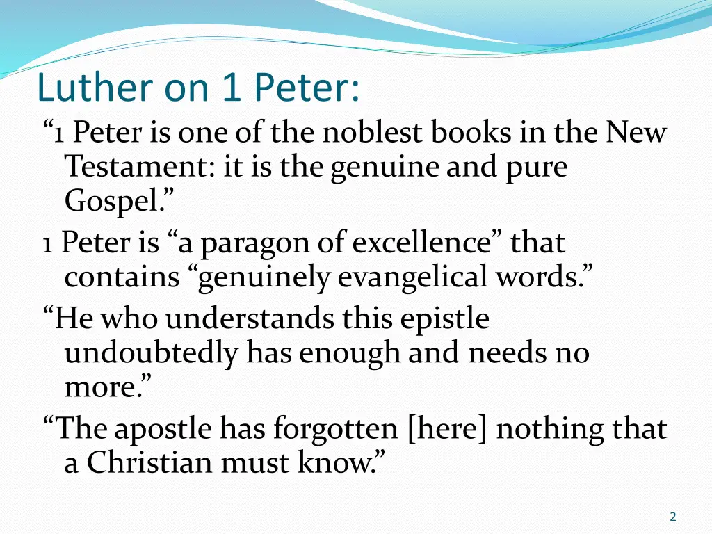 luther on 1 peter 1 peter is one of the noblest