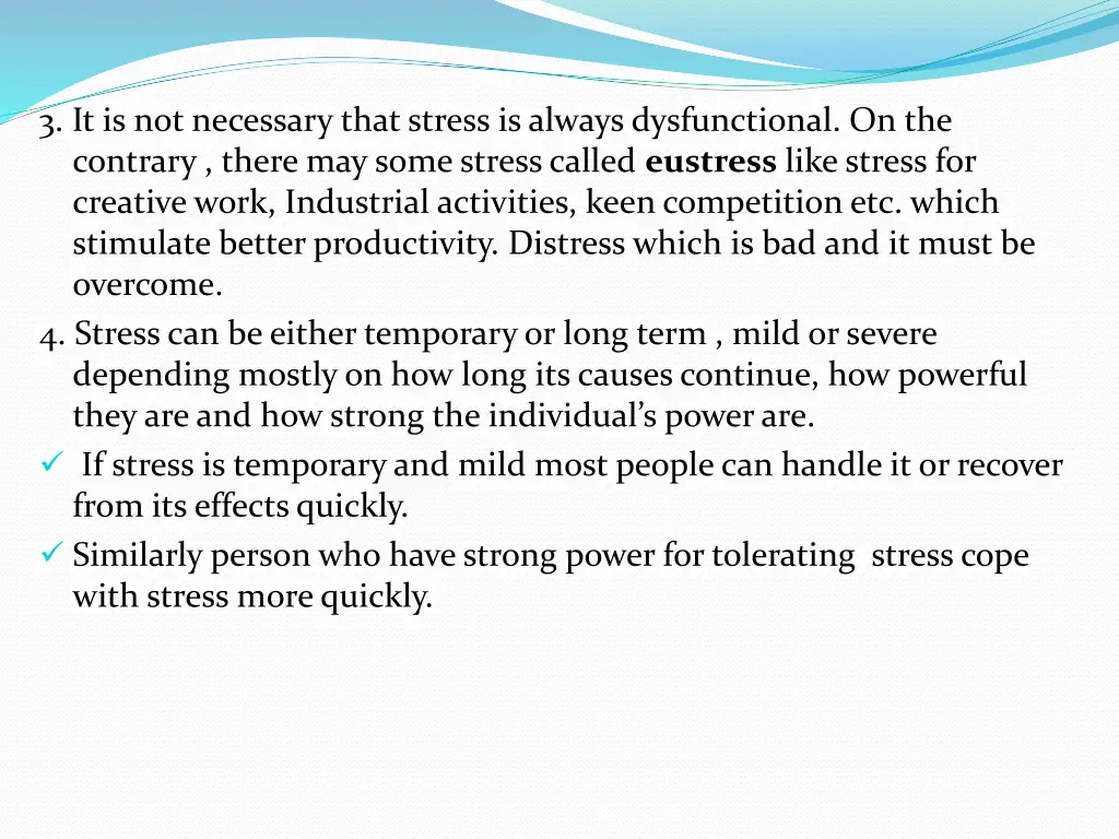 3 it is not necessary that stress is always