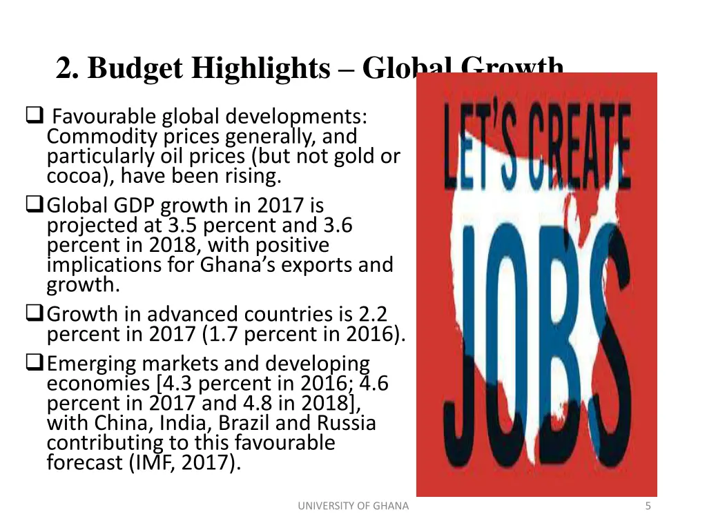 2 budget highlights global growth