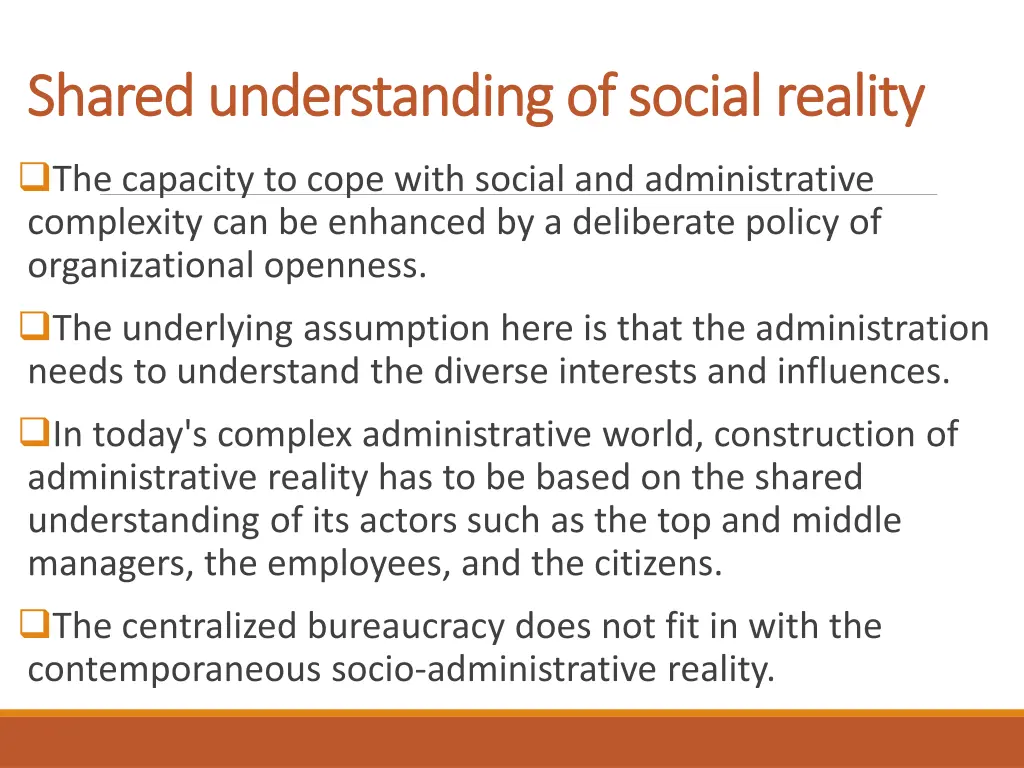 shared understanding of social reality shared